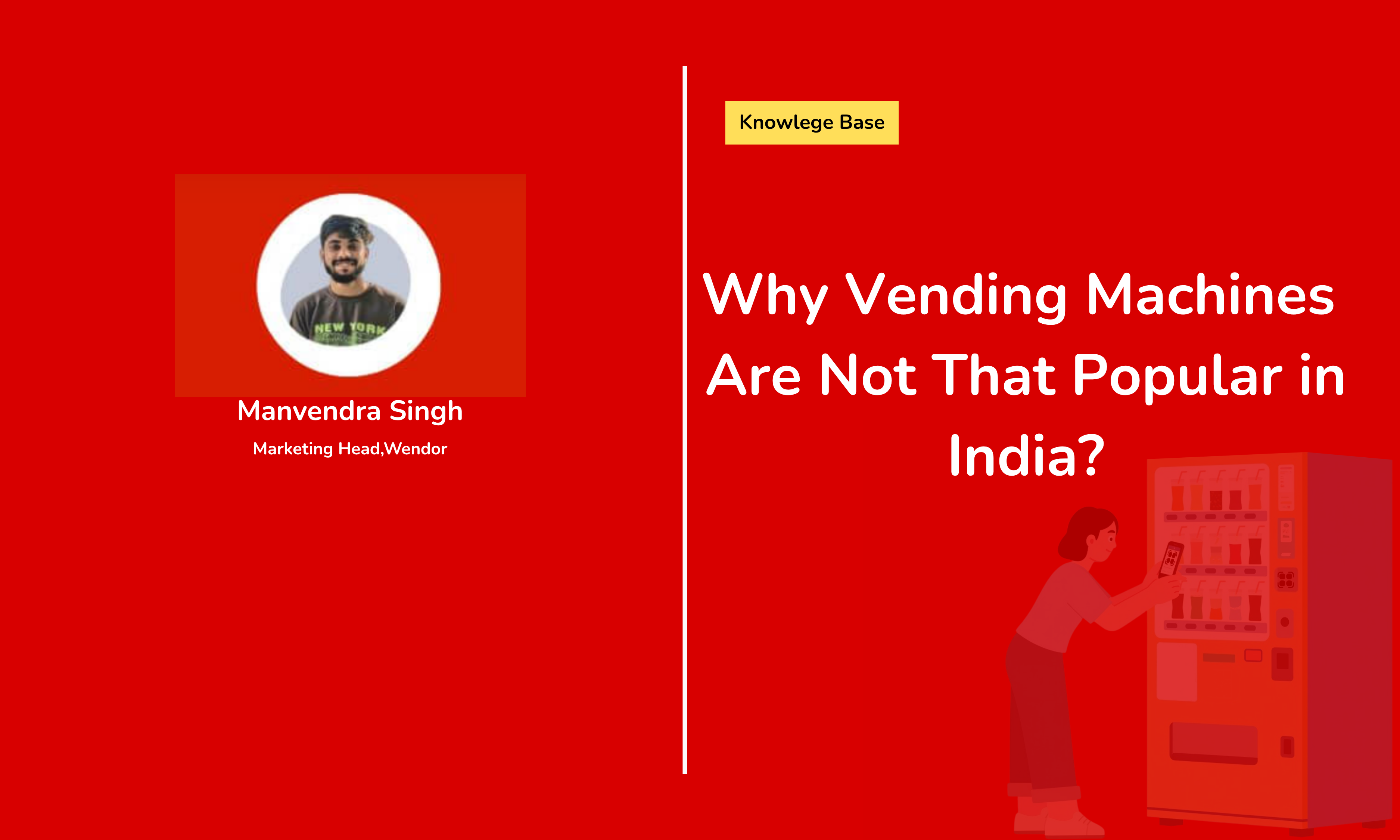 Why Vending Machines Are Not That Popular in India?